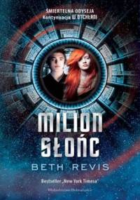 W otchłani (Tom 2). Milion słońc - Beth Revis