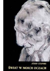 Świat w moich oczach - Józef Czapski