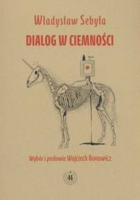 Dialog w ciemności - Władysław Sebyła