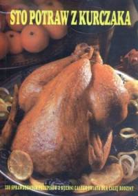 Sto potraw z kurczaka