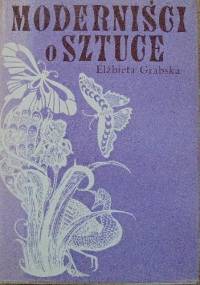 Moderniści o sztuce - Elżbieta Grabska-Wallis
