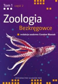 Zoologia t. I Bezkręgowce cz. II Wtórnojamowce (bez stawonogów) - praca zbiorowa, Czesław Błaszak