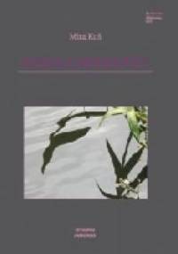 Zioła i amaranty. Wybór wierszy - Mira Kuś