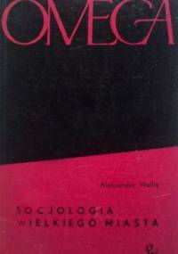 Socjologia wielkiego miasta - Aleksander Wallis