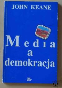 Media a demokracja - John Keane