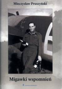 Migawki wspomnień - Mieczysław Pruszyński