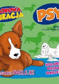 Kolorowa edukacja. Psy - Justyna Mrowiec