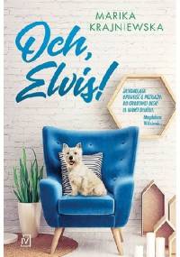 Och, Elvis! - Marika Krajniewska