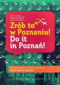 Zrób to w Poznaniu! Do it in Poznań!