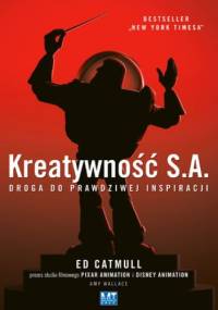 Kreatywność S.A - Amy Wallace, Ed Catmull