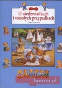 O niedźwiadkach i wesołych przypadkach - Carol Lawson