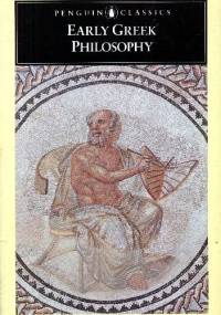 Early Greek Philosophy - Jonathan Barnes