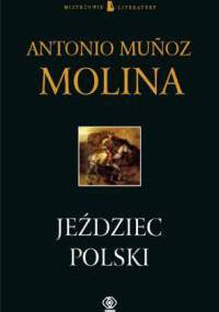 Jeździec polski - Antonio Muñoz Molina