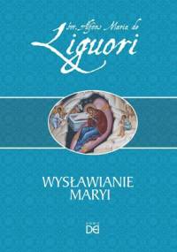 Wysławianie Maryi - Alfons Liguori
