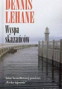 Dennis Lehane - Wyspa skazańców [Audiobook PL]