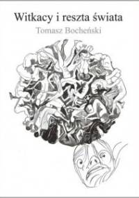 Witkacy i reszta świata - Tomasz Bocheński