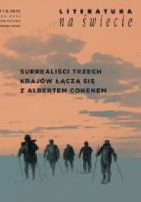 Literatura na świecie 2016/1-2: Surrealiści trzech krajów łączą się z Albertem Cohenem