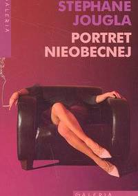 Portret nieobecnej - Stephane Jougla