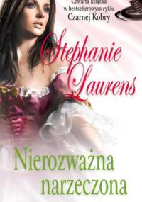 Nierozważna narzeczona - Stephanie Laurens