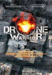 Drone Warrior - Brett Velicovich, Christopher S. Stewart
