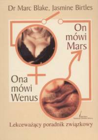 On mówi Mars Ona mówi Wenus - Lekceważący poradnik związkowy - Marc Blake, Jasmine Birtles