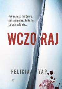 Wczoraj - Felicia Yap