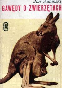 Gawędy o zwierzętach - Jan Żabiński