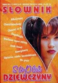 Słownik Super Dziewczyny - Maciej Czeszewski