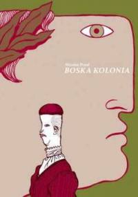 Boska kolonia - Nicolas Presl