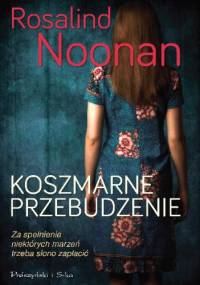 Koszmarne przebudzenie - Rosalind Noonan
