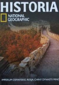 Imperium osmańskie, Rosja, Chiny Dynastii Ming. - Redakcja magazynu National Geographic