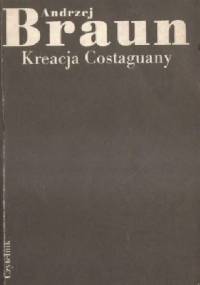 Kreacja Costaguany - Andrzej Braun