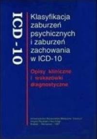 Klasyfikacja zaburzeń psychicznych i zaburzeń zachowania w ICD-10. Opisy kliniczne i wskazówki diagnostyczne. - Stanisław Pużyński, Jacek Wciórka