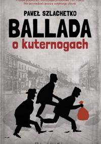 Ballada o kuternogach - Paweł Szlachetko