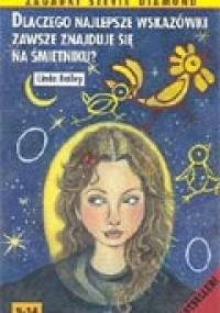 Dlaczego najlepsze wskazówki zawsze znajduje się na śmietniku? - Linda Bailey