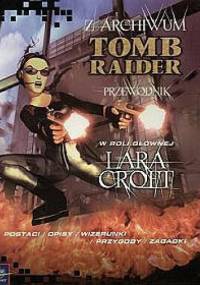 Z archiwum Tomb Raider - przewodnik - Susie Hamilton