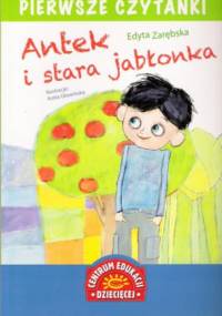 Antek i stara jabłonka - Edyta Zarębska
