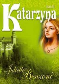 Katarzyna 2 - Juliette Benzoni