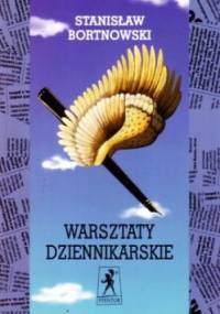 Warsztaty dziennikarskie - Stanisław Bortnowski