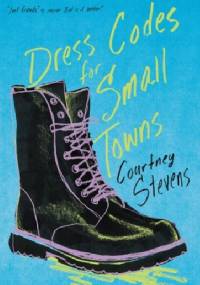 Dress Codes for Small Towns - Courtney C. Stevens