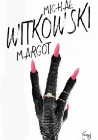 Margot - Michał Witkowski