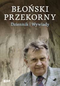 Błoński przekorny. Dziennik. Wywiady - Jan Błoński