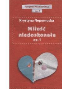 Miłość niedoskonała - Krystyna Nepomucka