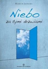 Niebo za tymi drzwiami - Marcin Janicki
