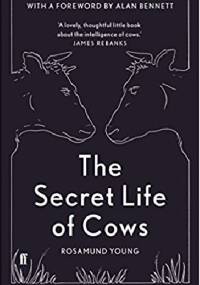 The Secret Life of Cows - Rosamund Young