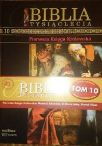 Biblia Tysiąclecia - Pierwsza księga królewska T.10