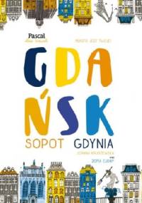 Gdańsk, Sopot, Gdynia - Zofia Cudny, Zofia Kruszewska