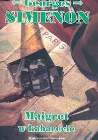 Maigret w kabarecie - Georges Simenon