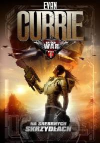 Na srebrnych skrzydłach - Evan Currie