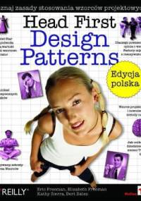Head First Design Patterns. Edycja polska - Eric Freeman
